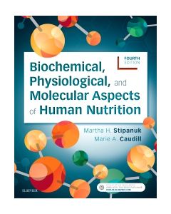Biochemical, Physiological, and Molecular Aspects of Human Nutrition
