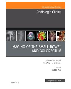 Imaging of the Small Bowel and Colorectum, An Issue of Radiologic Clinics of North America